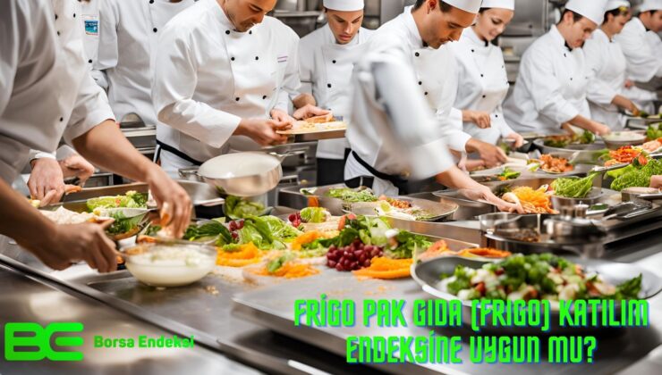 Frigo Pak Gıda (FRIGO) Katılım Endeksine Uygun Mu?