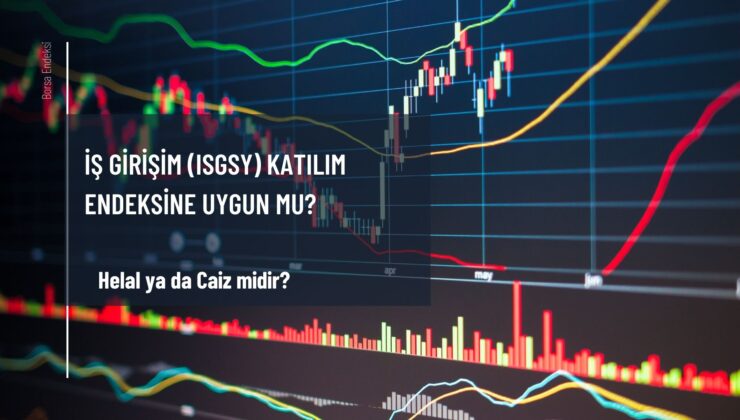 İş Girişim (ISGSY) Katılım Endeksine Uygun Mu?
