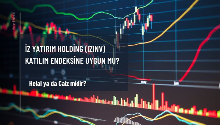 İz Yatırım Holding (IZINV) Katılım Endeksine Uygun Mu?