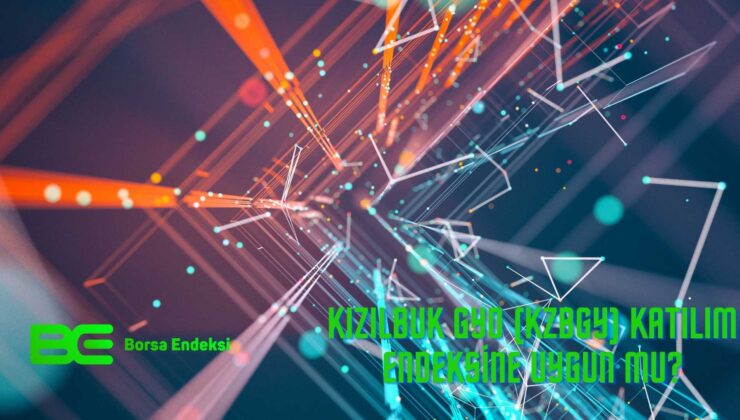 Kızılbuk GYO (KZBGY) Katılım Endeksine Uygun Mu?