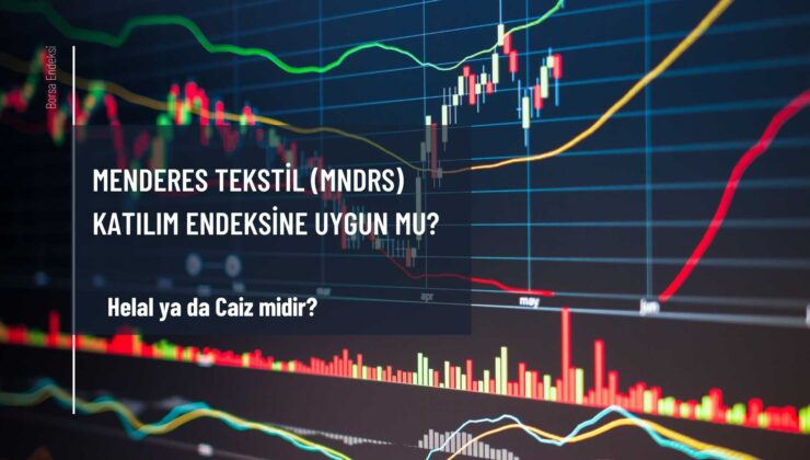 Menderes Tekstil (MNDRS) Katılım Endeksine Uygun Mu?