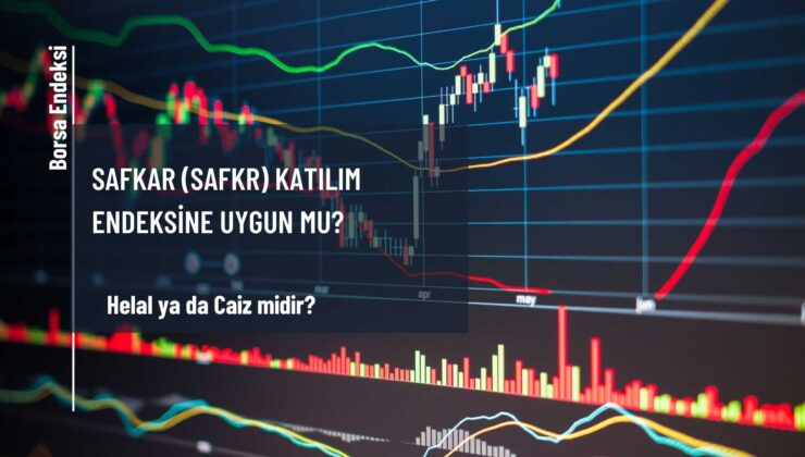 Safkar (SAFKR) Katılım Endeksine Uygun Mu?