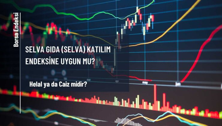 Selva Gıda (SELVA) Katılım Endeksine Uygun Mu?