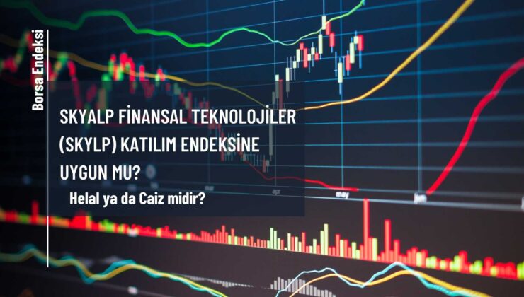 Skyalp Finansal Teknolojiler (SKYLP) Katılım Endeksine Uygun Mu?