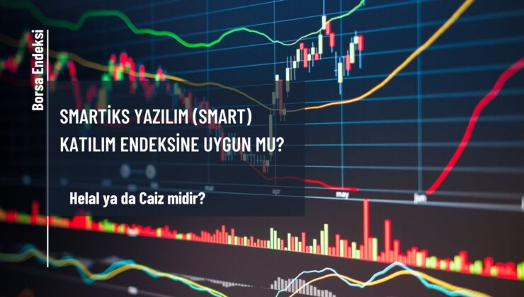 Smartiks Yazılım (SMART) Katılım Endeksine Uygun Mu?