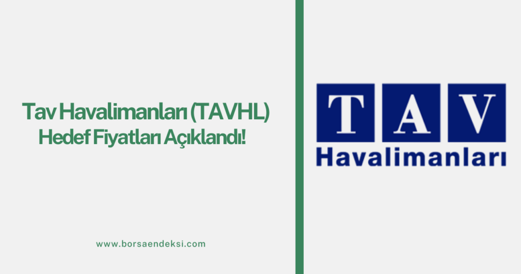 Tav Havalimanları (TAVHL) Temettü Tarihi