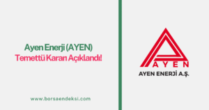 Ayen Enerji (AYEN) 2025 Temettü