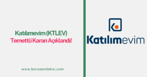 Katılımevim (KTLEV) 2025 Temettü