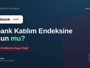 Akbank (AKBNK) Katılım Endeksine Uygun mu?