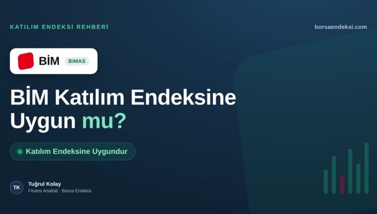 BİM (BIMAS) Katılım Endeksine Uygun mu?