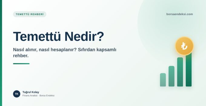 Temettü Nedir? Nasıl Alınır ve Nasıl Hesaplanır?